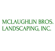 McLaughlin Bros. Landscaping, Inc.